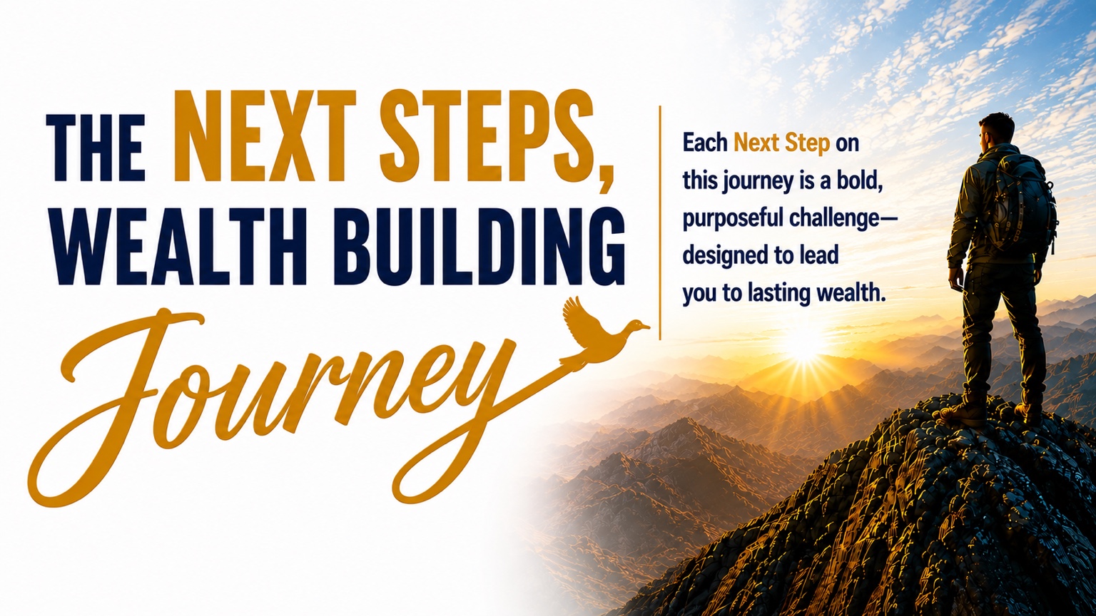 The Next Steps Wealth Building Journey